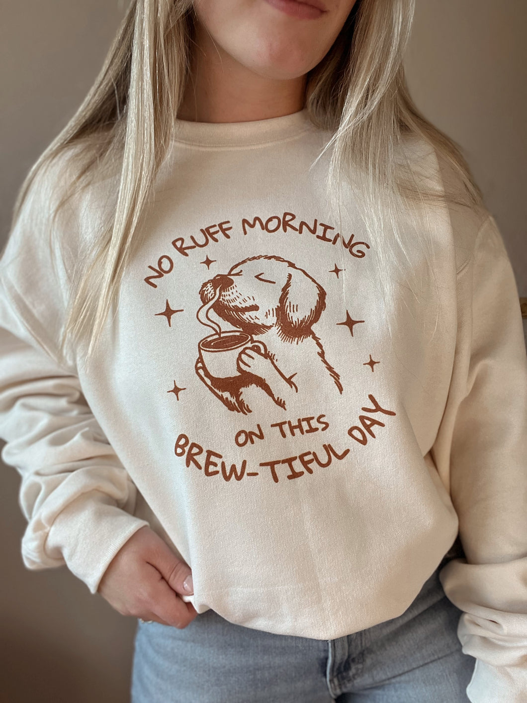 No Ruff Morning Crewneck